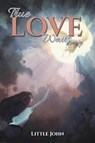 True Love Waits - Little John - 9781035829392