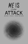 Me Is Under Attack - Dana Paul Robinson - 9781035832927