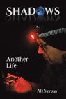 Shadows – Another Life - A.D. Morgan - 9781035845385