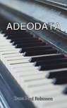 Adeodata - Dana Paul Robinson - 9781035857159