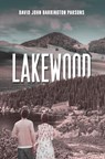 Lakewood - David John Barrington Parsons - 9781035858293