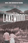 Lakewood - David John Barrington Parsons - 9781035858293