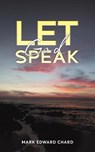 Let God Speak - Mark Edward Chard - 9781035867608
