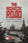 The Mozhaisk Road - Lesley Chamberlain - 9781035868254