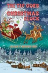 Tic Tic Goes the Christmas Clock - Oliver F Browne Snr - 9781035874705