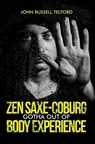 Zen Saxe-Coburg-Gotha Out of Body Experience - John Russell Telford - 9781035875559