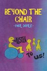 Beyond the Chair - Paul Doyle - 9781035877621