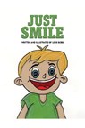 Just Smile - Lexie Bobs - 9781035879731