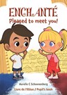 Enchante / Pleased to meet you! - Aurelie C Schoonenberg - 9781035887774