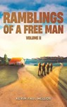 Ramblings of a Free Man - Volume II - Kevin Paul Mellor - 9781035889297