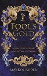 Fool’s Gold - May Koliander - 9781035889563