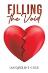 Filling the Void - Jacqueline Cole - 9781035891955