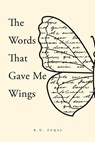 The Words That Gave Me Wings - R.N. Zeqaj - 9781035892280