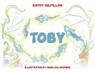 Toby - Kathy Gilfillan - 9781035893089