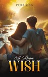A Magic Wish - Peter King - 9781035897759
