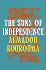The Suns of Independence - Ahmadou Kourouma - 9781035901036
