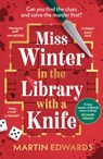 Miss Winter in the Library with a Knife - Martin Edwards - 9781035910571