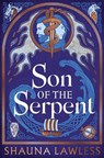Son of the Serpent - Shauna Lawless - 9781035911325