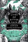 Lives of Bitter Rain - Adrian Tchaikovsky - 9781035911448