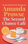 The Second Chance Cafe - Amanda Prowse - 9781035923502
