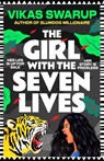 The Girl with the Seven Lives - Vikas Swarup - 9781035924646
