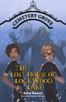 Reading Planet Cosmos - Cemetery Grove 3: The Lost House of Lockwood Lake Saturn/Blue-Red - Sana Rasoul - 9781036000608