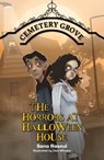 Reading Planet Cosmos - Cemetery Grove 4: The Horrors at Halloween House Supernova/Red+ - Sana Rasoul - 9781036001216