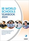 IB World Schools Yearbook 2024: The Official Guide to Schools Offering the International Baccalaureate Primary Years, Middle Years, Diploma and Career-related Programmes - Phoebe Whybray - 9781036005320