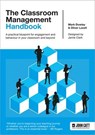 The Classroom Management Handbook: A practical blueprint for engagement and behaviour in your classroom and beyond - Oliver Lovell ; Dr. Mark Dowley - 9781036006327
