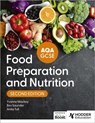 AQA GCSE Food Preparation and Nutrition Second Edition - Anita Tull ; Bev Saunder ; Yvonne Mackey - 9781036006686
