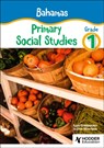 Bahamas Primary Social Studies Grade 1 - Lisa Greenstein ; Karen Morrison - 9781036007829