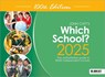 Which School? 2025: The authoritative guide to British independent schools - Phoebe Whybray - 9781036011345