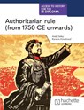 Access to History for the IB Diploma: Authoritarian rule (from 1750 CE onwards) - Kenneth A Dailey ; Kareem Almusharaf - 9781036014759
