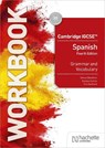 Cambridge IGCSE™ Spanish Grammar and Vocabulary Workbook - Simon Barefoot ; Denise Currie ; Timothy Guilford - 9781036019785