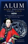 Alum, More Precious than Gold - Sydney Thorne - 9781036101084