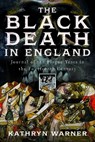 The Black Death in England - Kathryn Warner - 9781036104924