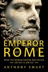 Emperor of Rome - Anthony Smart - 9781036120856