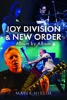 Joy Division and New Order: Album by Album - Mayer Nissim - 9781036124335