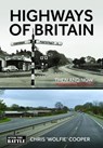 Highways of Britain - Chris 'Wolfie' Cooper - 9781036126735