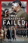 Why Appeasement Failed - Andrew Sangster Sangster - 9781036135836
