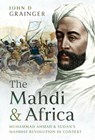 The Mahdi and Africa - John D Grainger - 9781036137441