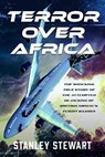 Terror Over Africa - Stanley Stewart - 9781036140267