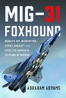 MiG-31 Foxhound - Abraham Abrams - 9781036159139