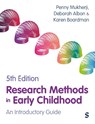 Research Methods in Early Childhood - Penny Mukherji ; Deborah Albon ; Karen Boardman - 9781036206949