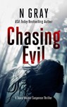 Chasing Evil - N Gray - 9781036701772