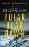 Polar Bear Dawn - Lyle Nicholson - 9781036703615