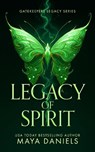 Legacy of Spirit - Maya Daniels - 9781036705961
