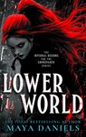 Lower World - Maya Daniels - 9781036706609