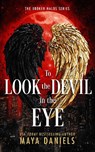 To Look the Devil in the Eye - Maya Daniels - 9781036706692