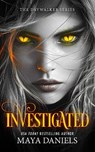 Investigated - Maya Daniels - 9781036706722